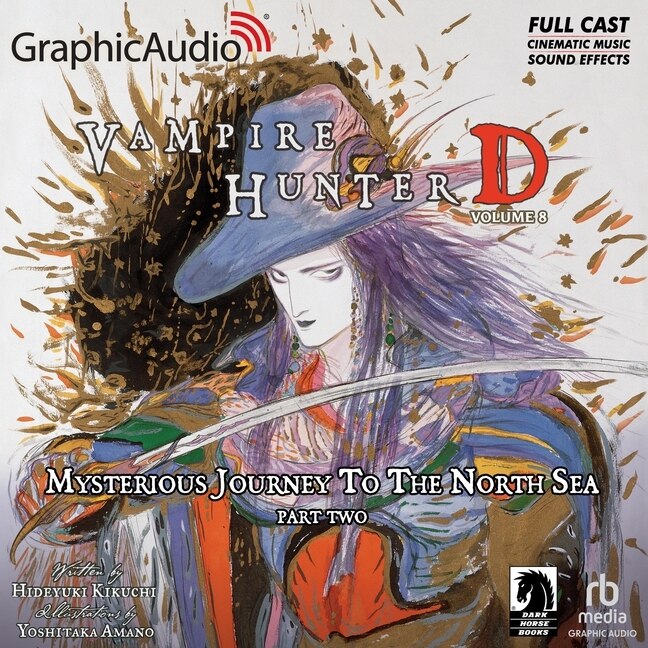 Front cover_Vampire Hunter D: Volume 8 - Mysterious Journey to the North Sea, Part Two [Dramatized Adaptation]