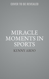 Couverture_Miracle Moments & the History of Sports