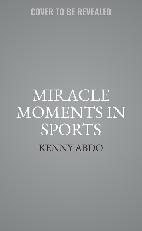 Couverture_Miracle Moments & the History of Sports