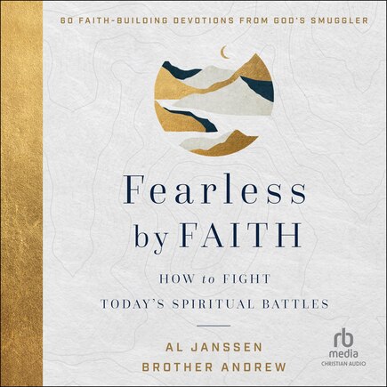 Fearless by Faith: How to Fight Today's Spiritual Battles