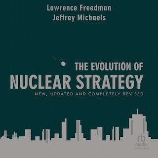 Front cover_The Evolution of Nuclear Strategy