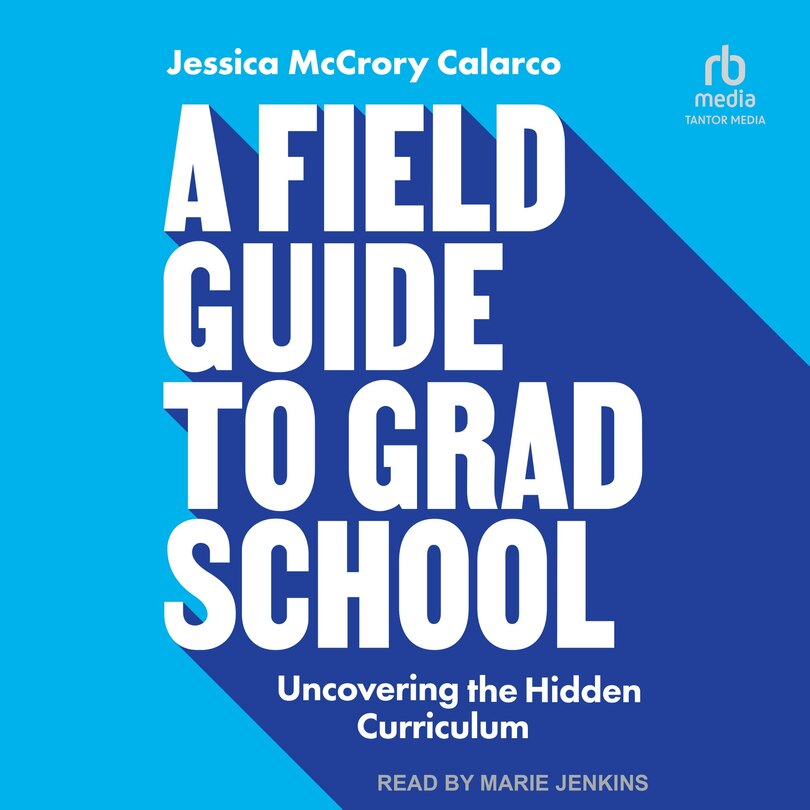 Front cover_A Field Guide to Grad School