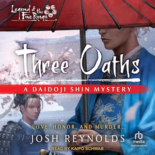 Three Oaths: A Daidoji Shin Mystery