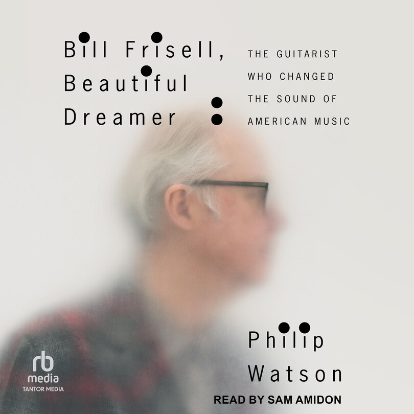 Front cover_Bill Frisell, Beautiful Dreamer
