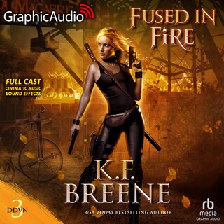 Couverture_Fused In Fire [Dramatized Adaptation]