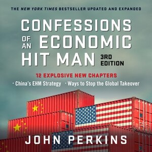 Front cover_Confessions of an Economic Hit Man, 3rd Edition