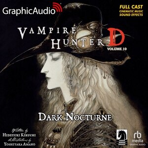 Front cover_Vampire Hunter D: Volume 10 - Dark Nocturne [Dramatized Adaptation]