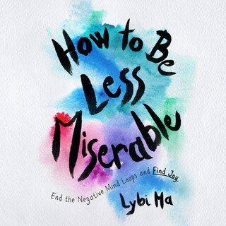 Front cover_How to Be Less Miserable