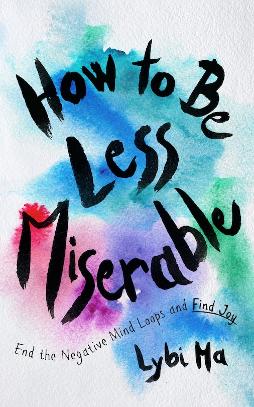 Front cover_How to Be Less Miserable