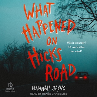 Front cover_What Happened on Hicks Road