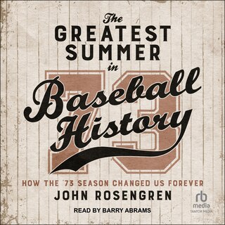 Front cover_The Greatest Summer in Baseball History
