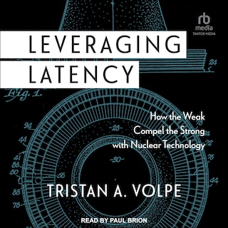 Leveraging Latency: How the Weak Compel the Strong with Nuclear Technology