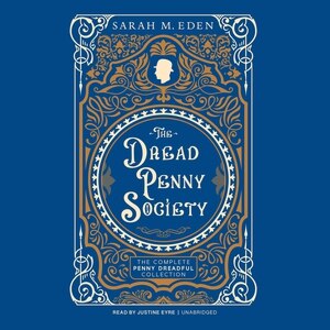 Couverture_The Dread Penny Society: The Complete Penny Dreadful Collection