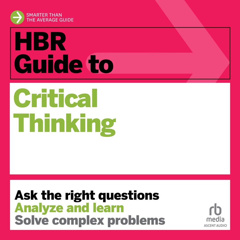 Front cover_HBR Guide to Critical Thinking