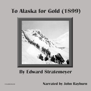 Front cover_To Alaska for Gold