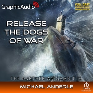 Front cover_Release The Dogs Of War [Dramatized Adaptation]