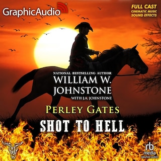 Couverture_Shot To Hell [Dramatized Adaptation]