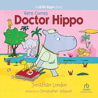 Front cover_Here Comes Doctor Hippo