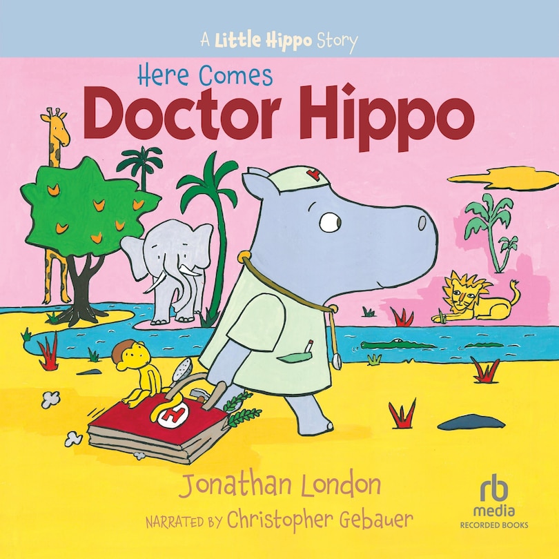 Front cover_Here Comes Doctor Hippo