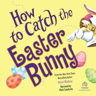 Front cover_How to Catch the Easter Bunny