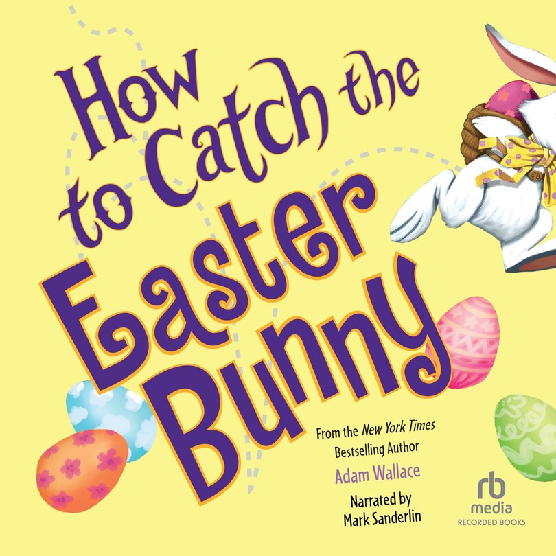 Front cover_How to Catch the Easter Bunny