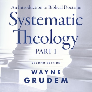 Front cover_Systematic Theology, Second Edition Part 1