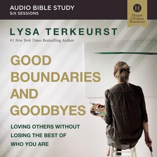 Front cover_Good Boundaries and Goodbyes: Audio Bible Studies