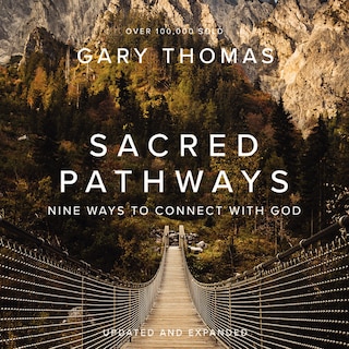 Sacred Pathways: Nine Ways to Connect with God