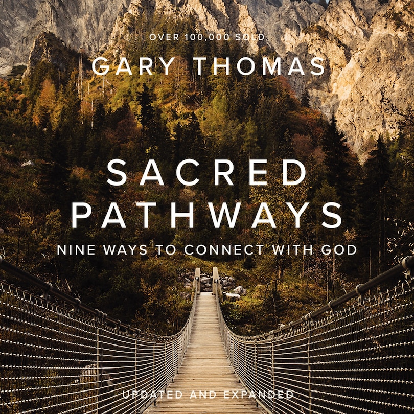 Sacred Pathways: Nine Ways to Connect with God