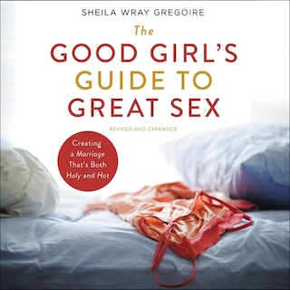 Front cover_The Good Girl's Guide to Great Sex