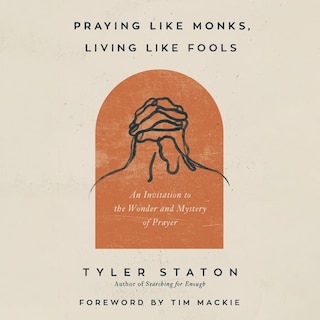 Couverture_Praying Like Monks, Living Like Fools