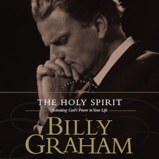 The Holy Spirit: Activating God's Power in Your Life