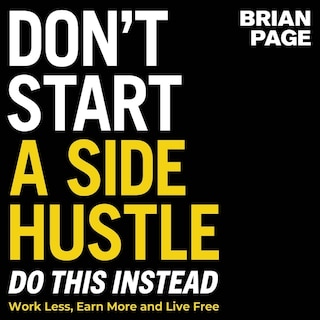 Couverture_Don't Start a Side Hustle!