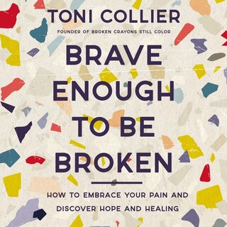 Couverture_Brave Enough to Be Broken