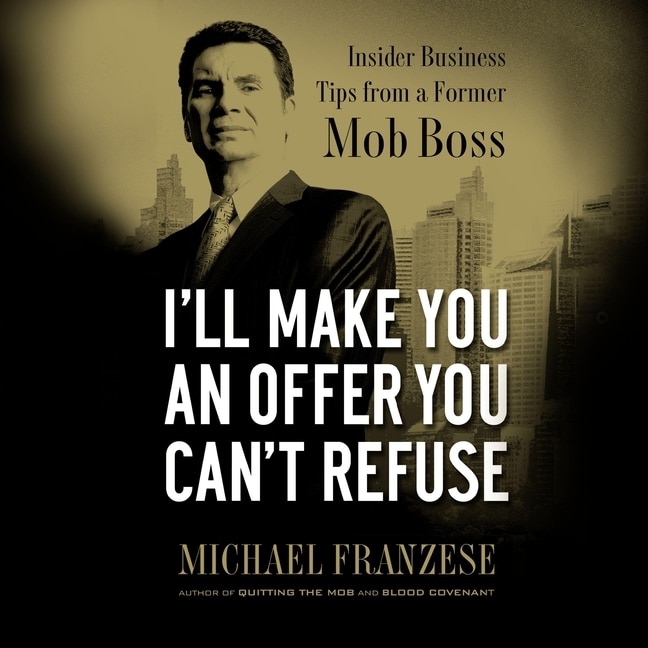 Front cover_I'll Make You an Offer You Can't Refuse