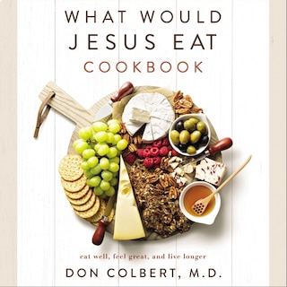 Front cover_What Would Jesus Eat Cookbook