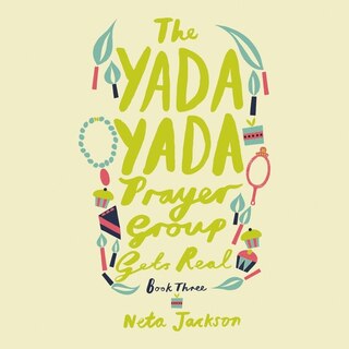Front cover_The Yada Yada Prayer Group Gets Real