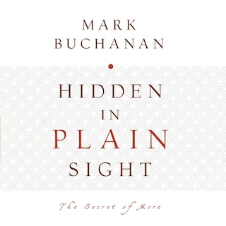 Hidden in Plain Sight: The Secret of More