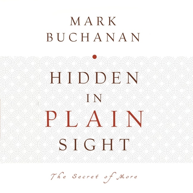 Hidden in Plain Sight: The Secret of More