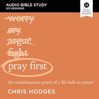 Couverture_Pray First: Audio Bible Studies