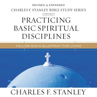 Couverture_Practicing Basic Spiritual Disciplines: Audio Bible Studies