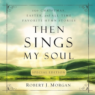 Front cover_Then Sings My Soul Special Edition
