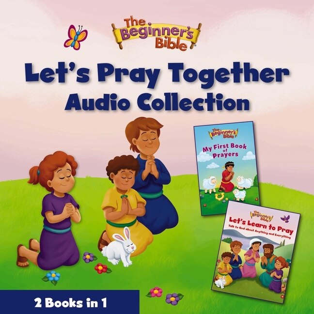 Couverture_The Beginner’s Bible Let’s Pray Together Audio Collection