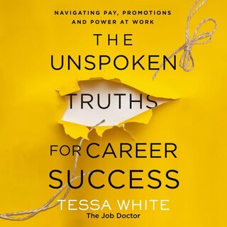 Front cover_The Unspoken Truths for Career Success