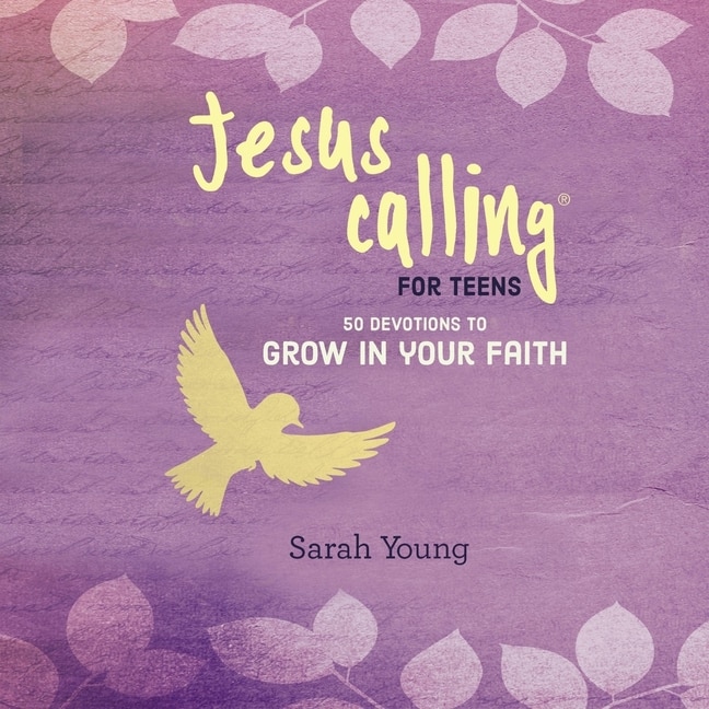Front cover_Jesus Calling for Teens: 50 Devotions to Grow in Your Faith