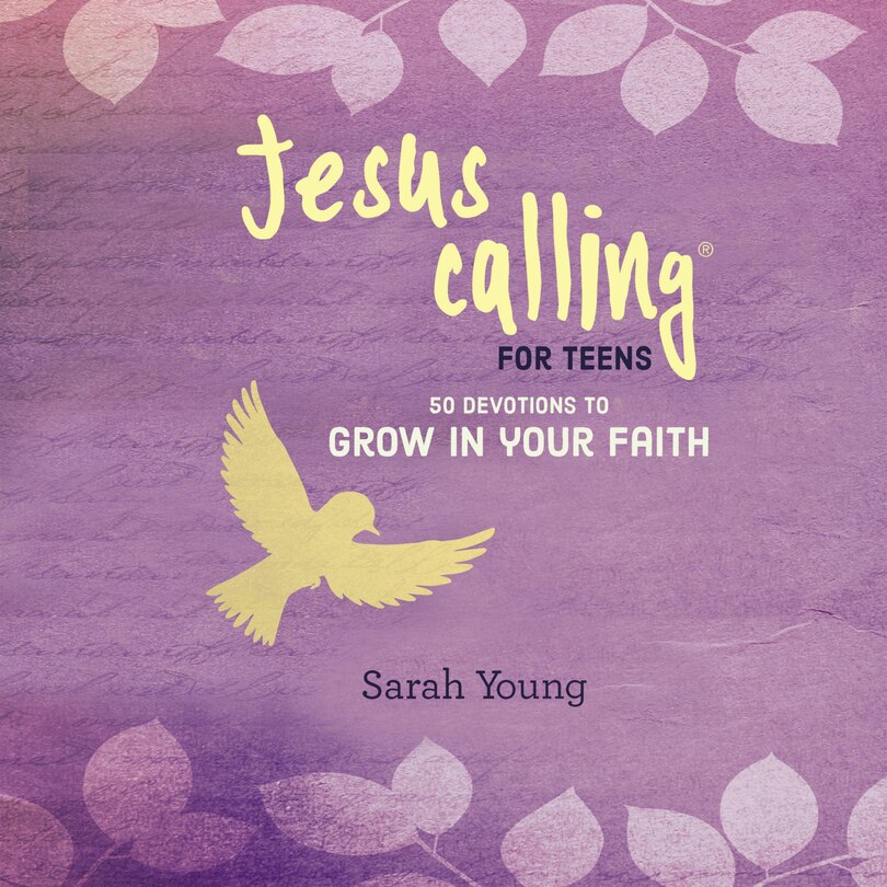 Couverture_Jesus Calling for Teens: 50 Devotions to Grow in Your Faith