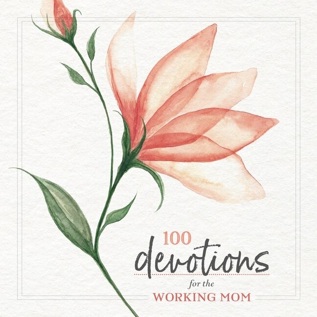 Couverture_100 Devotions for the Working Mom