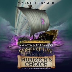 Front cover_Heroes of Time Legends: Murdoch’s Choice