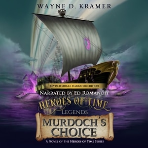 Front cover_Heroes of Time Legends: Murdoch’s Choice