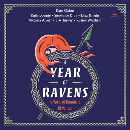 A Year of Ravens: A Novel of Boudica's Rebellion